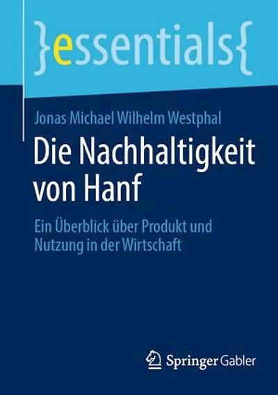 Die Nachhaltigkeit von Hanf: Ein Überblick über Produkt und Nutzung in der Wirtschaft