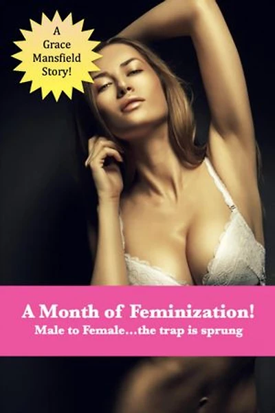 A Month of Feminization!