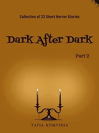 Dark After Dark - Part 2: Dark After Dark, #2