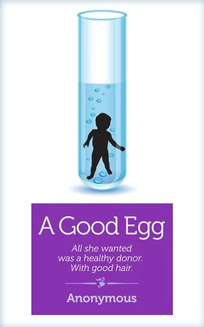 A Good Egg: All She Wanted Was a Healthy Donor. With Good Hair.