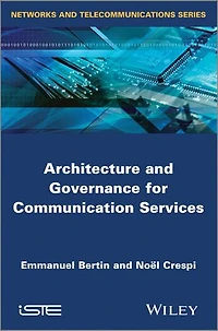 Architecture and Governance for Communication Services