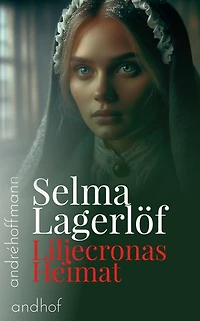 Liljecronas Heimat: Roman