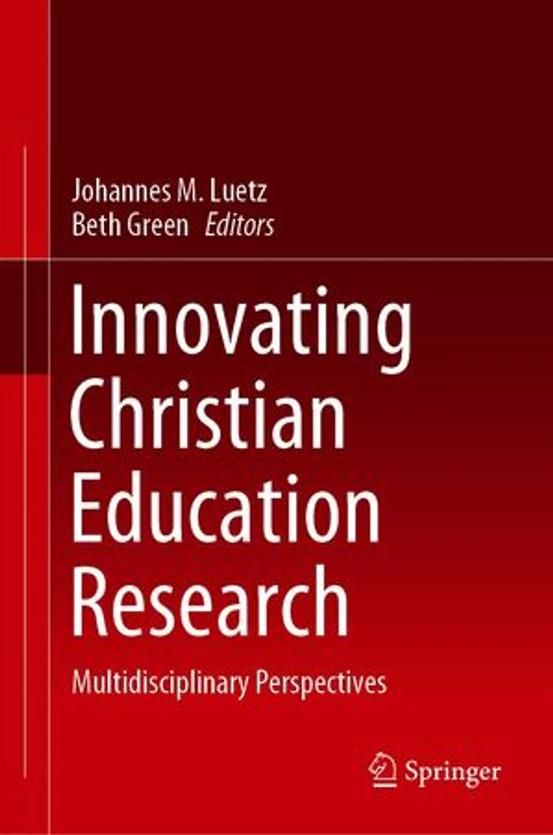 Innovating Christian Education Research: Multidisciplinary Perspectives