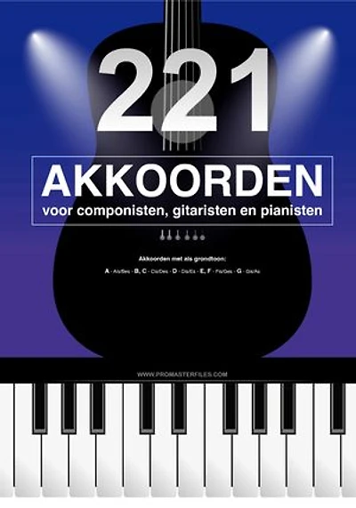 Akkoordenboek voor componisten, gitaristen en pianisten: 221 akkoorden met grondtonen A - Aïs/Bes - B, C - Cis/Des - D - Dis/Es - E, F - Fis/Ges - G - Gis/As, in PDF-formaat