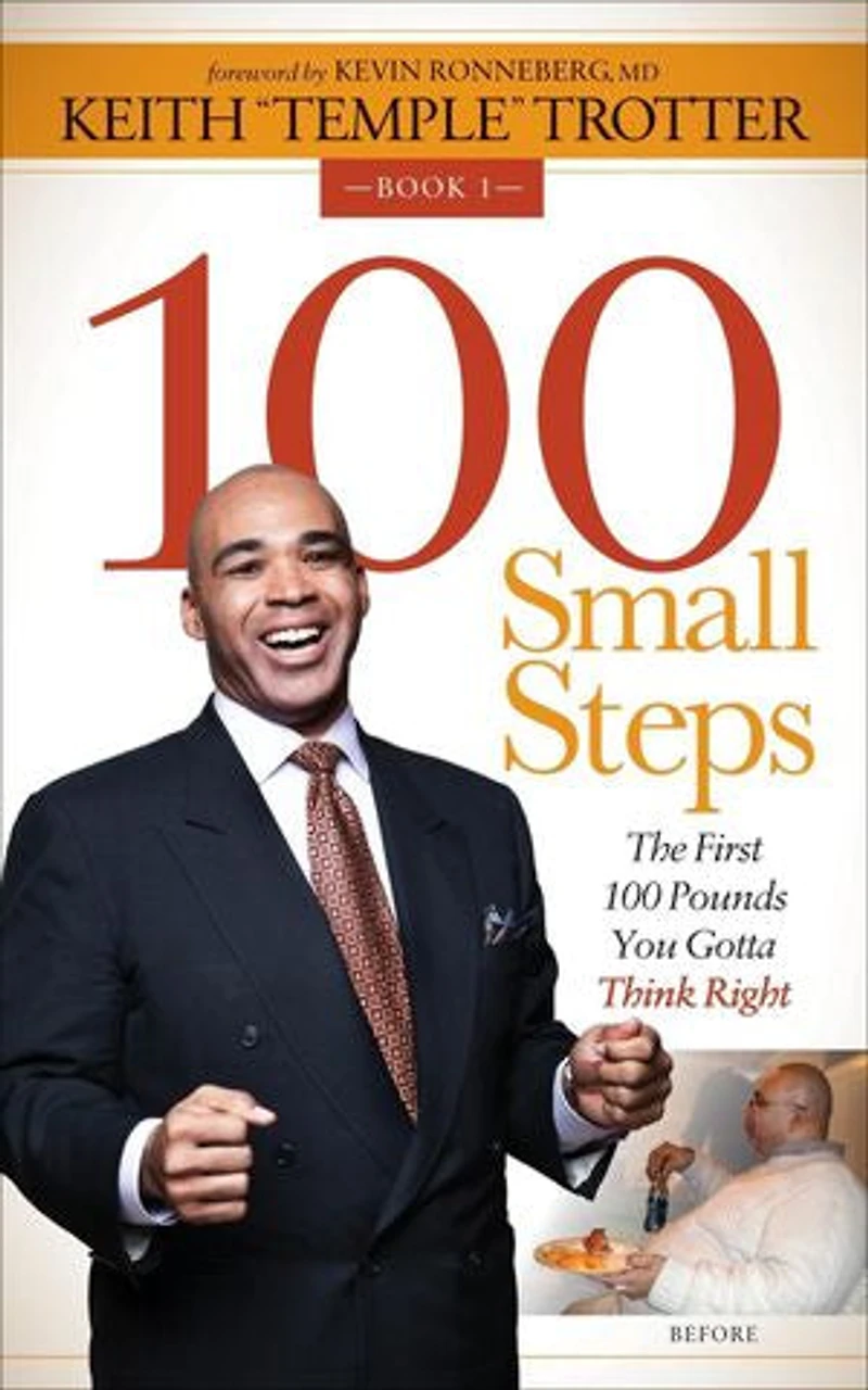 100 Small Steps: The First Pounds You Gotta Think Right