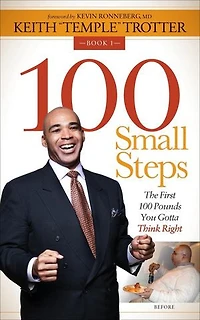 100 Small Steps: The First Pounds You Gotta Think Right