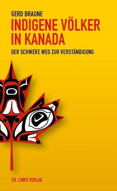Indigene Völker Kanada: Der schwere Weg zur Verständigung