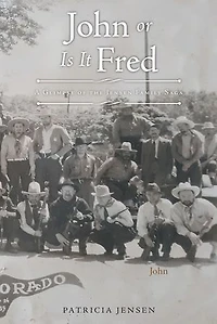 John or Is It Fred: A Glimpse of the Jensen Family Saga