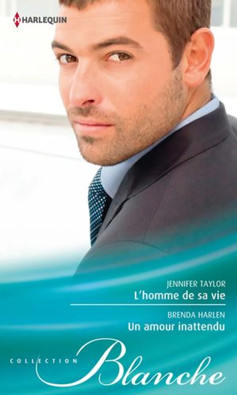 L'homme de sa vie - Un amour inattendu
