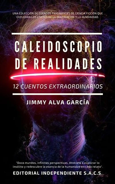 Caleidoscopio de realidades: 12 cuentos extraordinarios