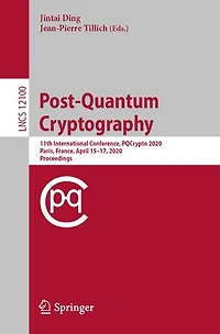 Post-Quantum Cryptography: 11th International Conference, PQCrypto 2020, Paris, France, April 15-17, Proceedings