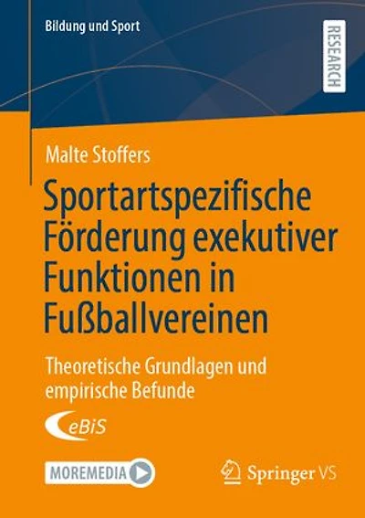 Sportartspezifische Forderung exekutiver Funktionen Fu ballvereinen: Theoretische Grundlagen und empirische Befunde