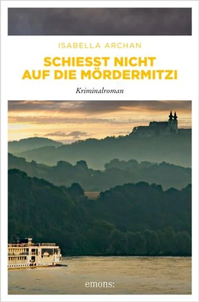 Schießt nicht auf die MörderMitzi: Kriminalroman