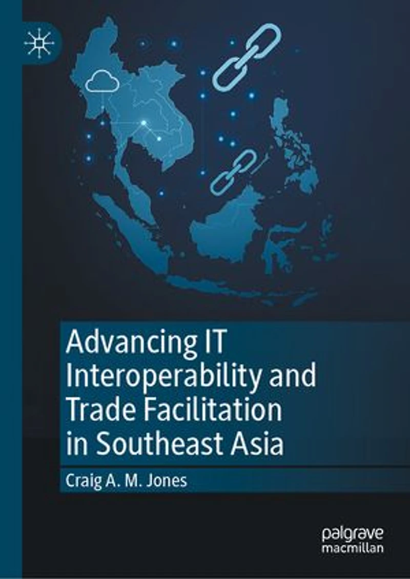 Advancing IT Interoperability and Trade Facilitation Southeast Asia
