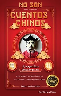 No son cuentos chinos: El maravilloso circo empresarial