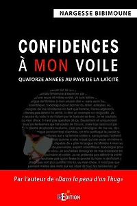 Confidences à mon voile: quatorze années au pays de la laïcité