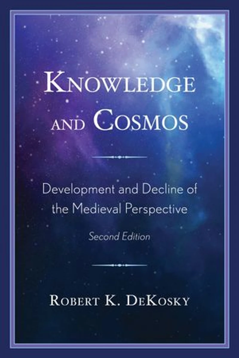 Knowledge and Cosmos: Development Decline of the Medieval Perspective