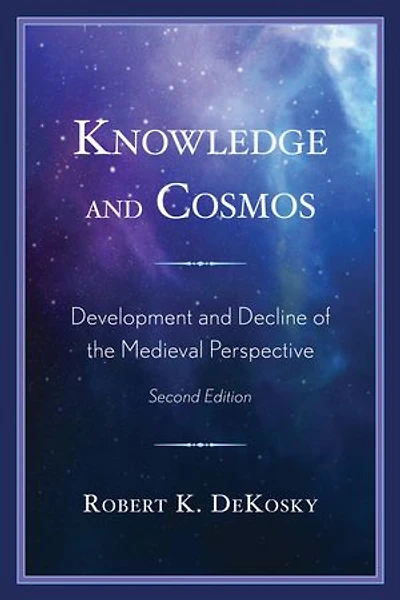 Knowledge and Cosmos: Development Decline of the Medieval Perspective
