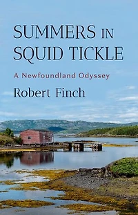 Summers Squid Tickle: A Newfoundland Odyssey