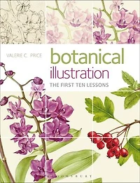 Botanical Illustration: The First Ten Lessons