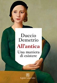 All'antica: Una maniera di esistere