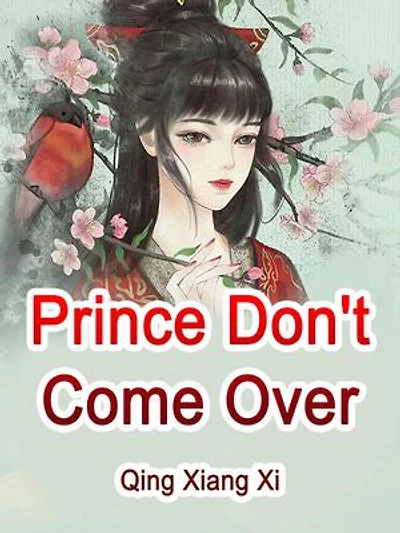 Prince, Don't Come Over: Volume 1