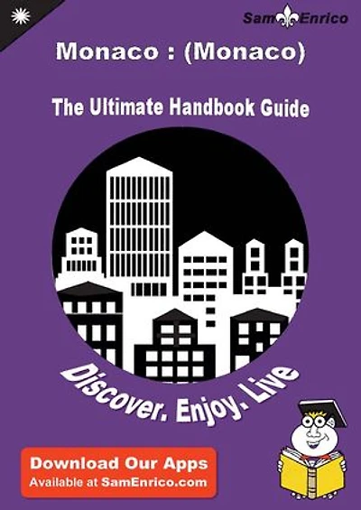 Ultimate Handbook Guide to Monaco : (Monaco) Travel Guide