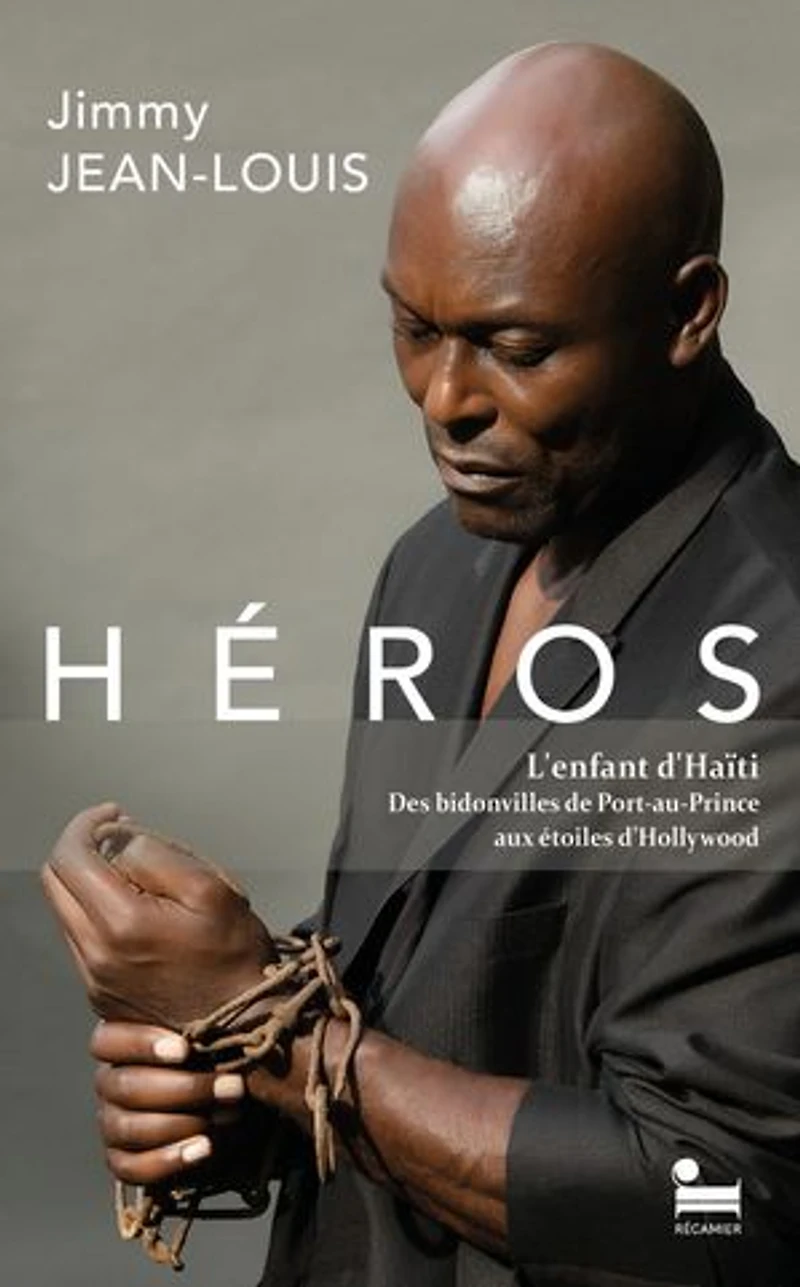 Un homme, une histoire: l'enfant d'Haïti, des bidonvilles de Port-au-Prince aux étoiles d'Hollywood