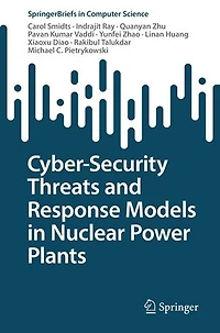 Cyber-Security Threats and Response Models Nuclear Power Plants