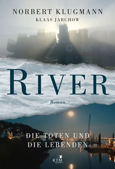 RIVER. Die Toten und die Lebenden