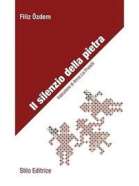Il silenzio della pietra: traduzione di Anna Lia Proietti