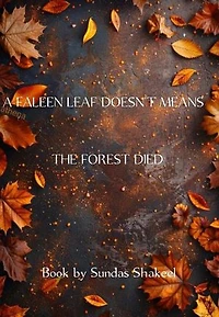A Fallen Leaf 🍂 Doesn't Means the Forest Died