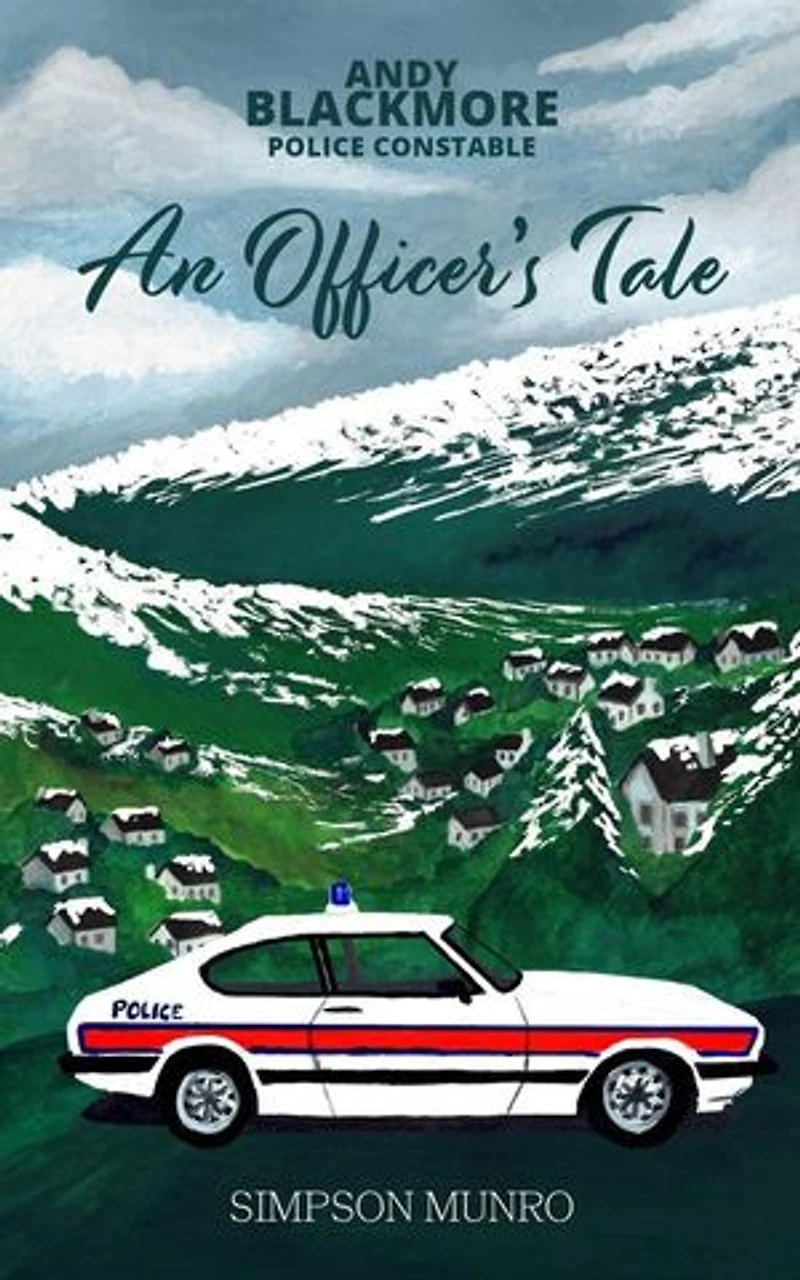 An Officer's Tale: Andy Blackmore Police Constable, #1