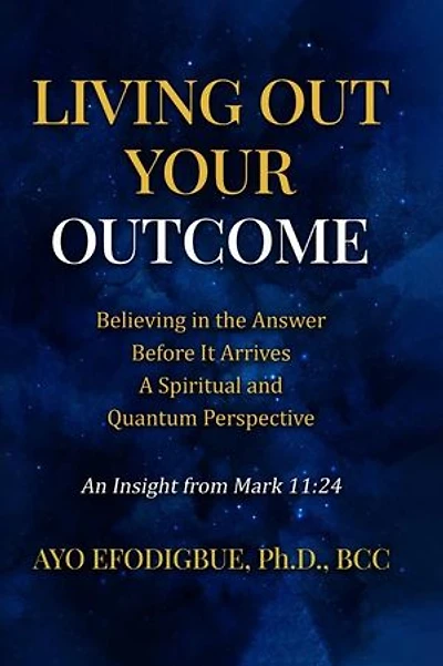 Living Out Your Outcome: Believing in the Answer Before It Arrives