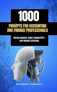 1,000 Prompts for Accounting and Finance Professionals