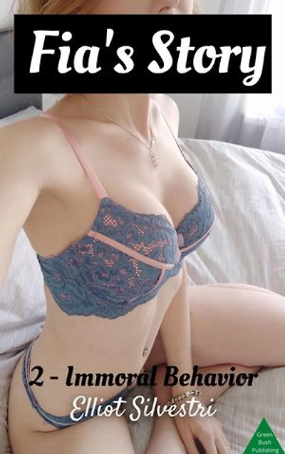 Fia's Story 2: Immoral Behavior