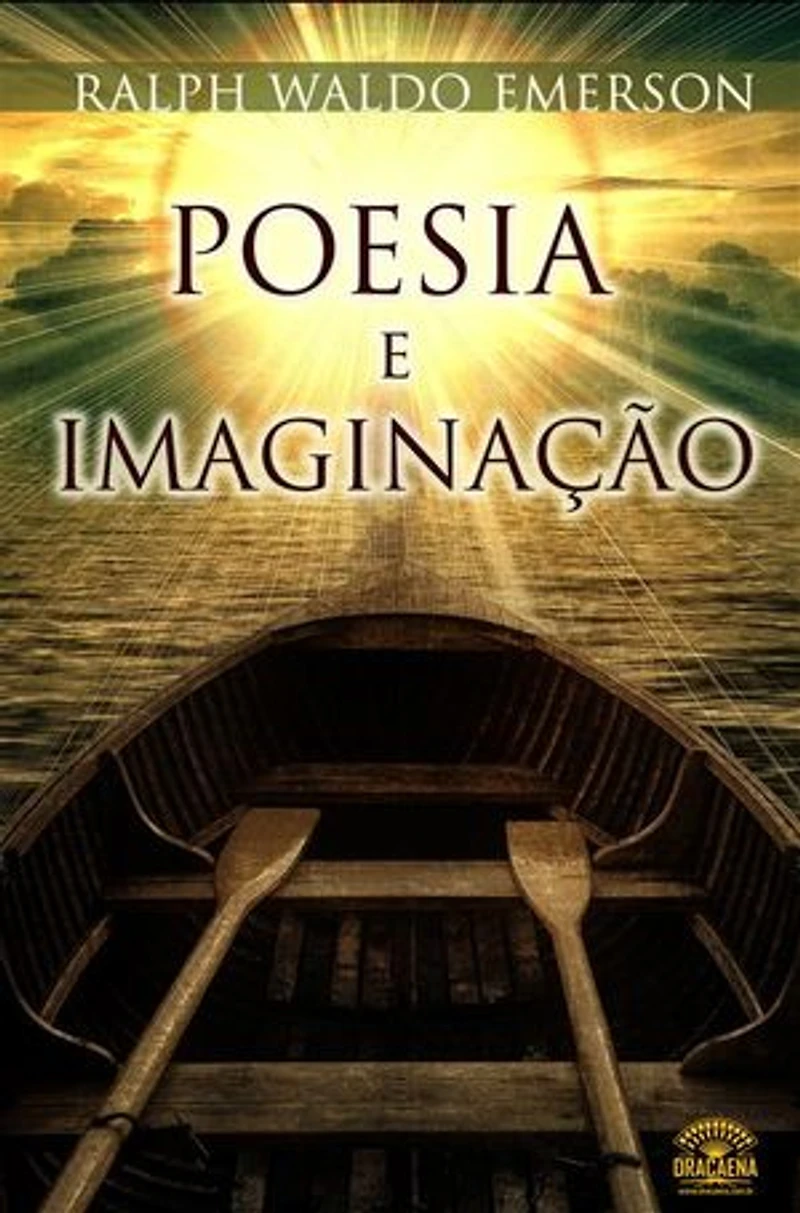 Poesia e Imaginação: Ensaios de Ralph Waldo Emerson