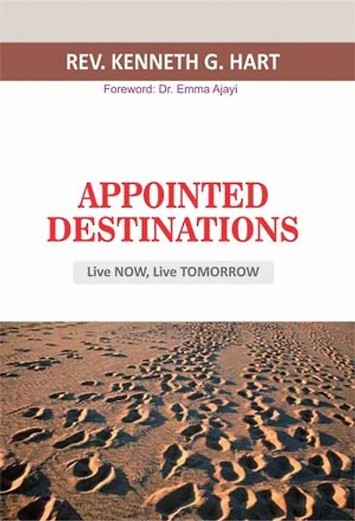 Appointed Destinations: Live Now, Live Tomorrow