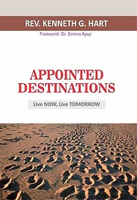 Appointed Destinations: Live Now, Live Tomorrow