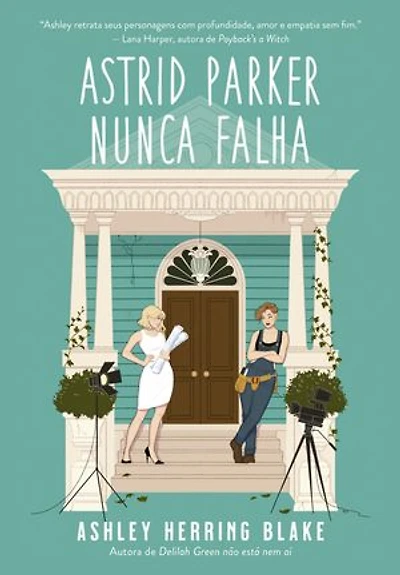 Astrid Parker nunca falha