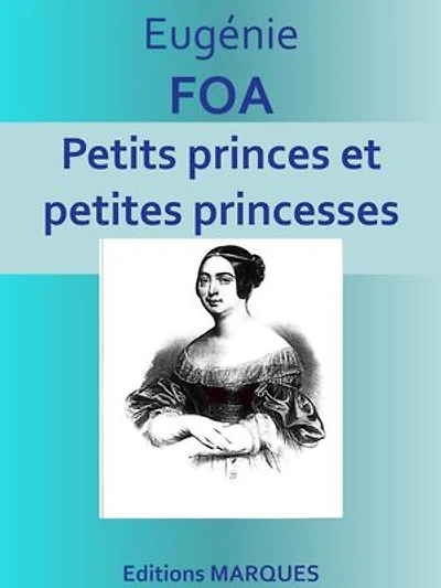 Petits princes et petites princesses: Edition intégrale
