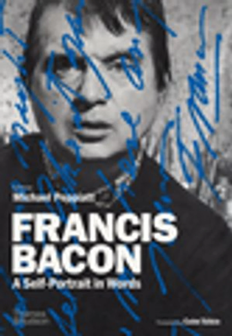 Francis Bacon: A Self-Portrait Words