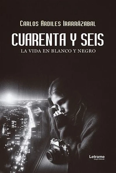 Cuarente y seis: La vida en blanco y negro
