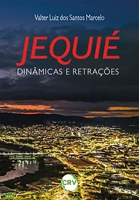 Jequié: Dinâmicas e retrações
