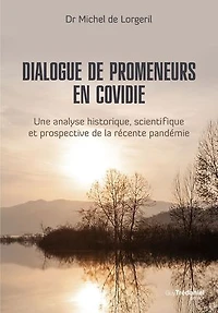 Dialogue de promeneurs en Covidie: une analyse historique, scientifique et prospective la récente pandémie