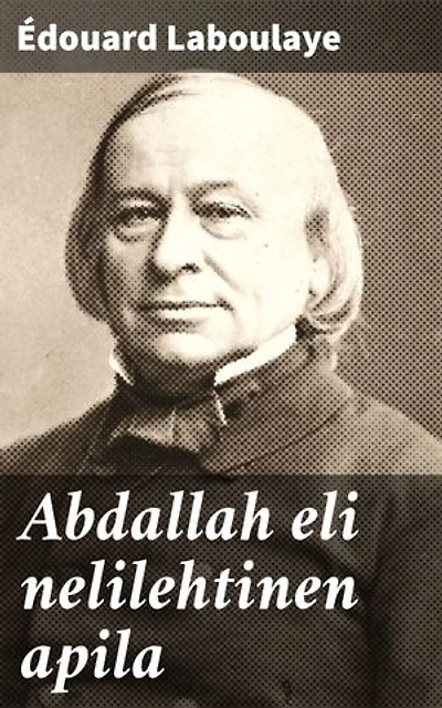 Abdallah eli nelilehtinen apila: Arabialainen kertomus