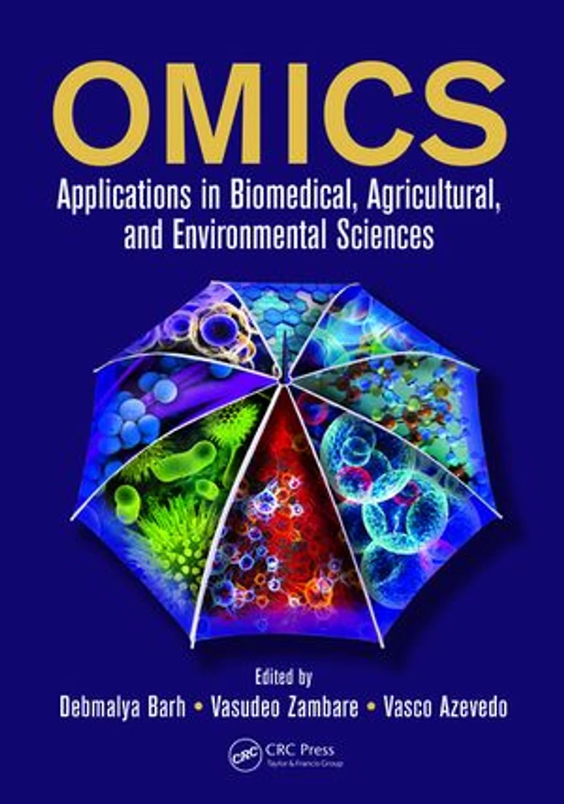Omics: Applications Biomedical, Agricultural, And Environmental Sciences