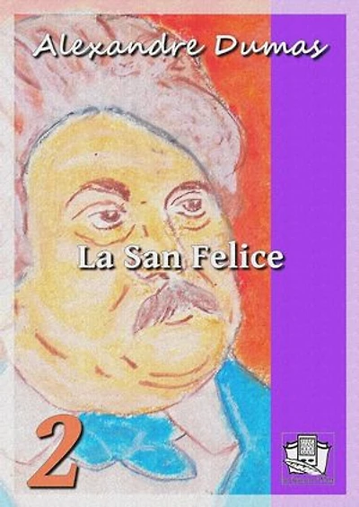 La San Felice: Volume II