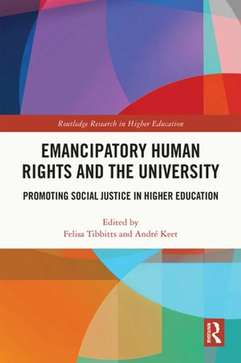 Emancipatory Human Rights and the University: Promoting Social Justice Higher Education