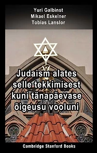 Judaism alates selle tekkimisest kuni tänapäevase õigeusu vooluni